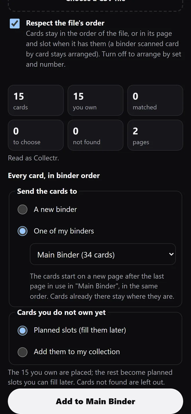 Send the cards to one of my binders: Main Binder